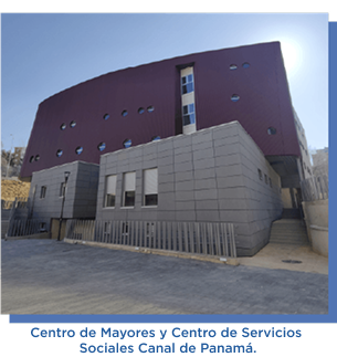 Centro de Mayores y Centro de Servicios  Sociales Canal de Panamá.
